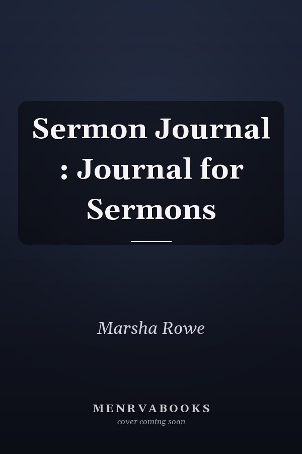 Sermon Journal : Journal for Sermons