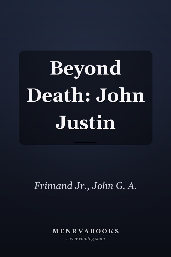 Beyond Death: John Justin