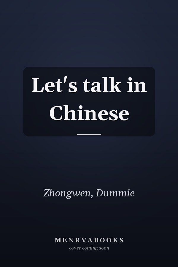 Let's talk in Chinese