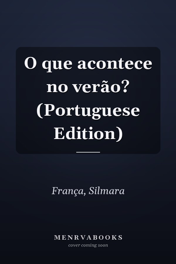 O que acontece no verão? (Portuguese Edition)