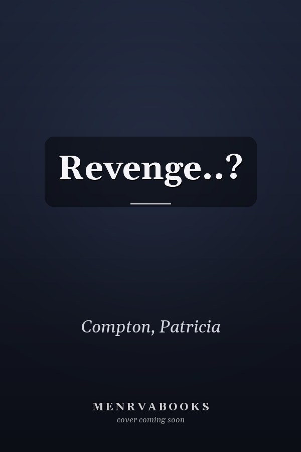 Revenge..?