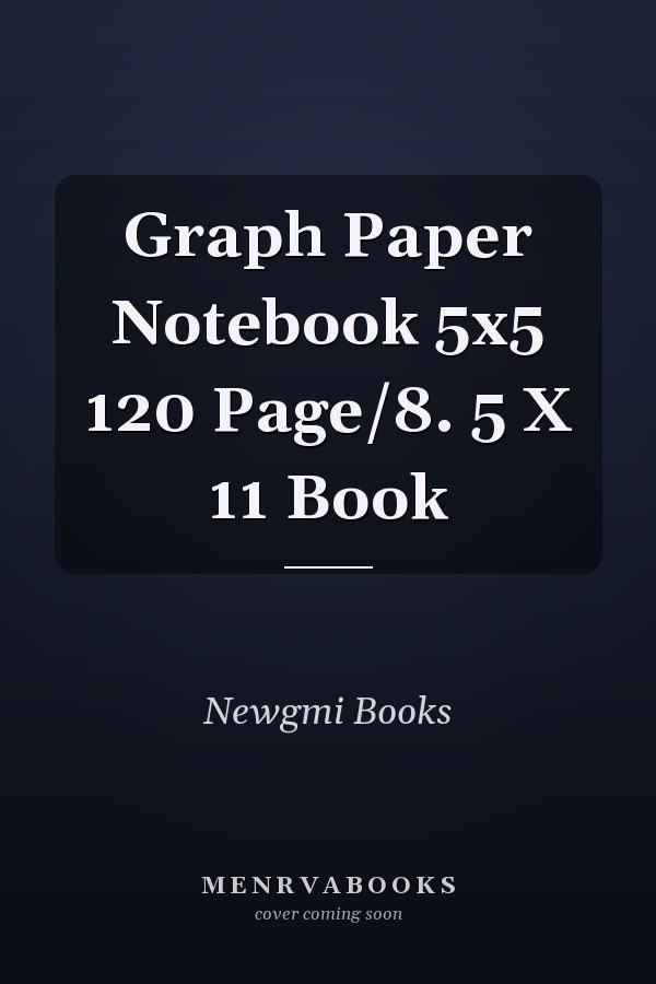 Graph Paper Notebook 5x5 120 Page/8. 5 X 11 Book