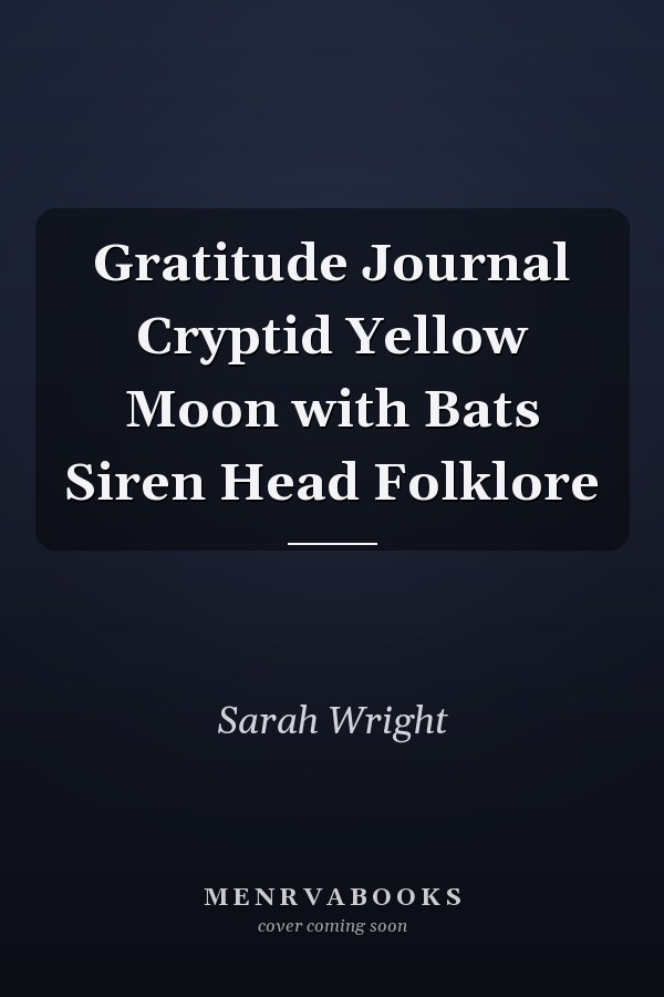 Gratitude Journal Cryptid Yellow Moon with Bats Siren Head Folklore