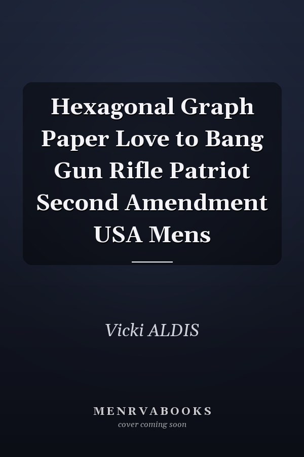 Hexagonal Graph Paper Love to Bang Gun Rifle Patriot Second Amendment USA Mens