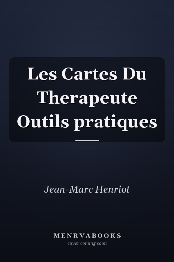 Les Cartes Du Therapeute Outils pratiques