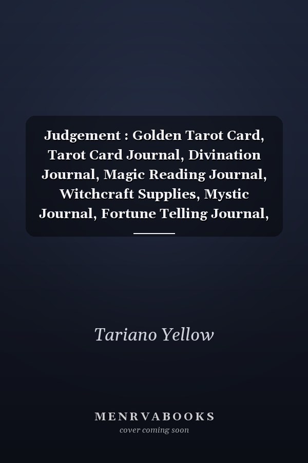 Judgement : Golden Tarot Card, Tarot Card Journal, Divination Journal, Magic Reading Journal, Witchcraft Supplies, Mystic Journal, Fortune Telling Journal, Golden Tarot Journal