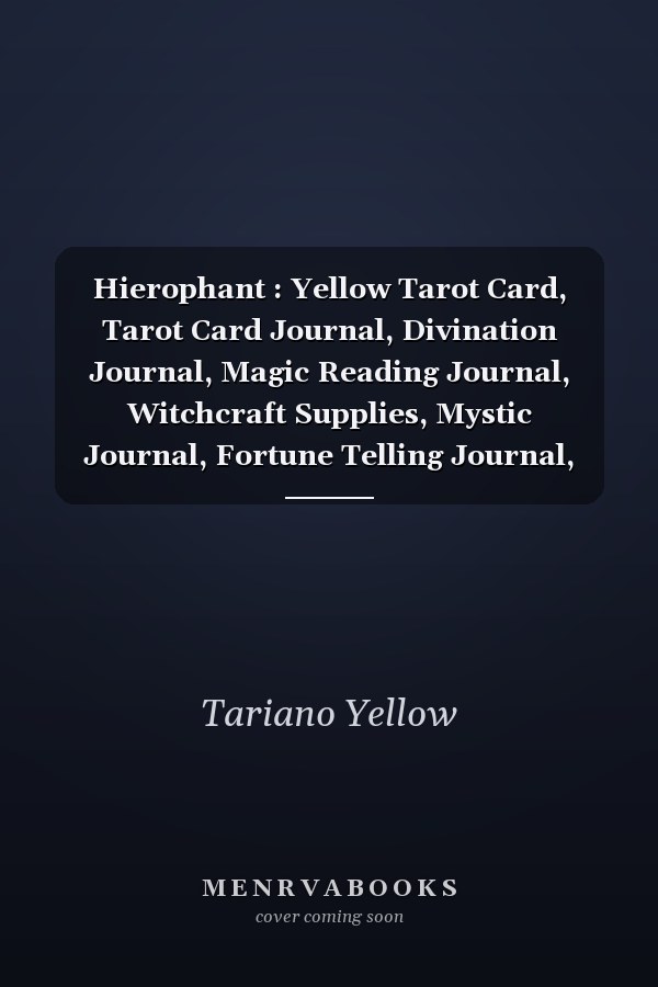 Hierophant : Yellow Tarot Card, Tarot Card Journal, Divination Journal, Magic Reading Journal, Witchcraft Supplies, Mystic Journal, Fortune Telling Journal, Yellow Tarot Journal