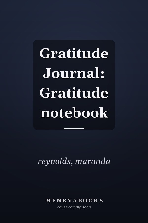 Gratitude Journal: Gratitude notebook