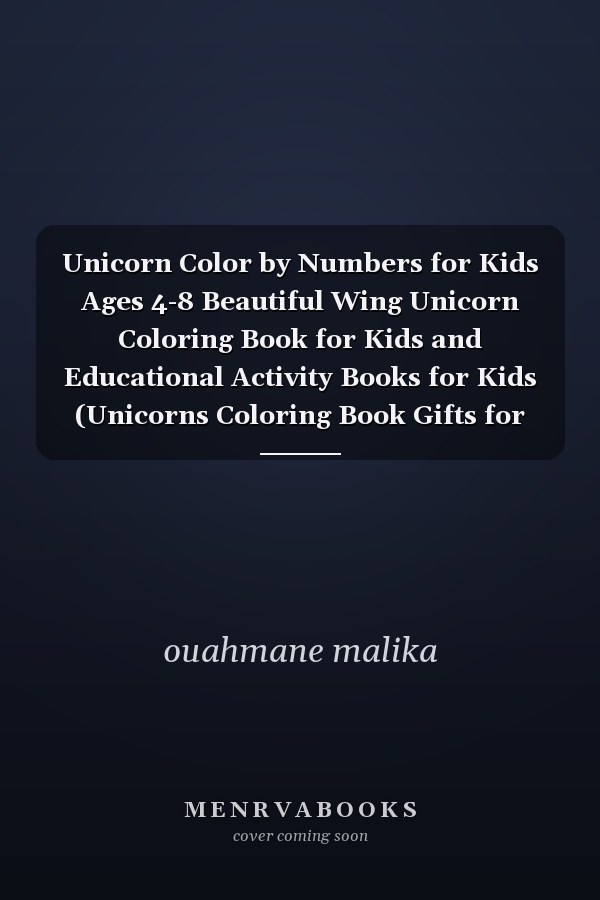Unicorn Color by Numbers for Kids Ages 4-8 Beautiful Wing Unicorn Coloring Book for Kids and Educational Activity Books for Kids (Unicorns Coloring Book Gifts for Girls and More Fantasy)
