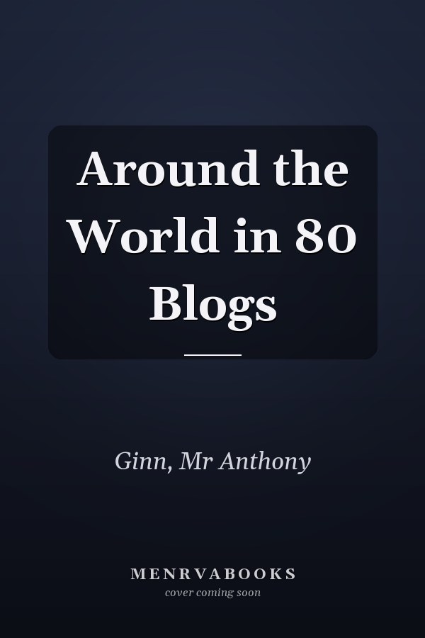Around the World in 80 Blogs