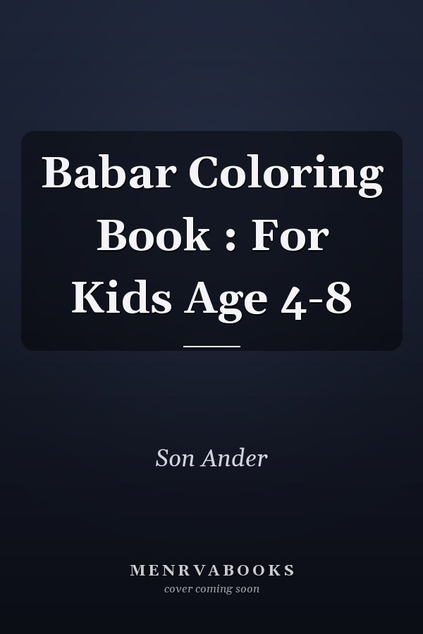 Babar Coloring Book : For Kids Age 4-8