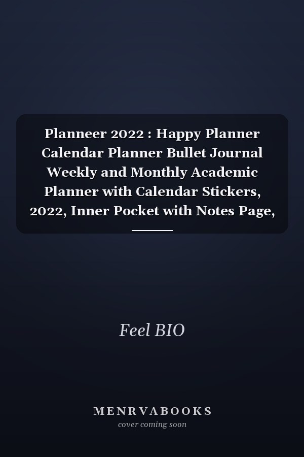 Planneer 2022 : Happy Planner Calendar Planner Bullet Journal Weekly and Monthly Academic Planner with Calendar Stickers, 2022, Inner Pocket with Notes Page, Thick Paper, 8. 5 '' X 11 '' Daily Planner 2022