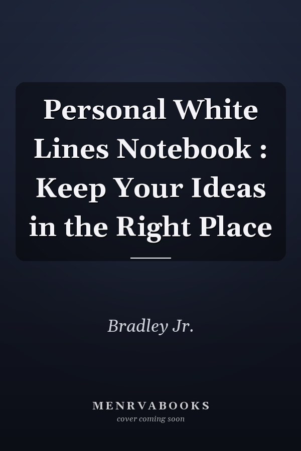 Personal White Lines Notebook : Keep Your Ideas in the Right Place