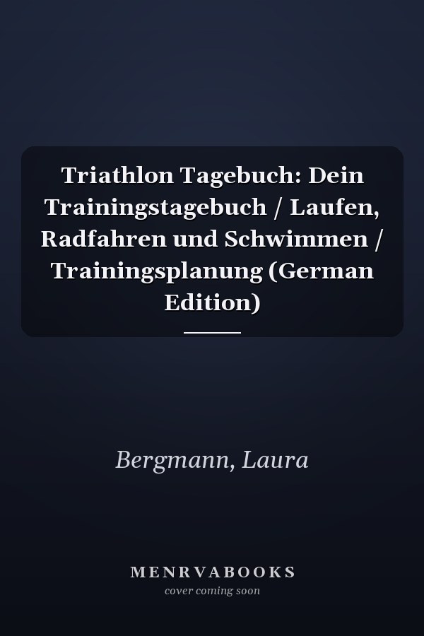 Triathlon Tagebuch: Dein Trainingstagebuch / Laufen, Radfahren und Schwimmen / Trainingsplanung (German Edition)
