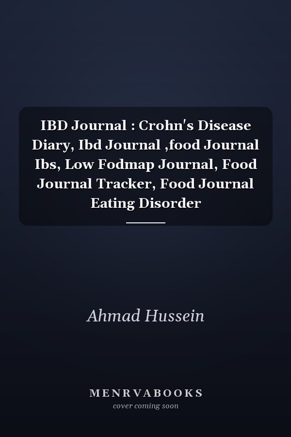IBD Journal : Crohn's Disease Diary, Ibd Journal ,food Journal Ibs, Low Fodmap Journal, Food Journal Tracker, Food Journal Eating Disorder