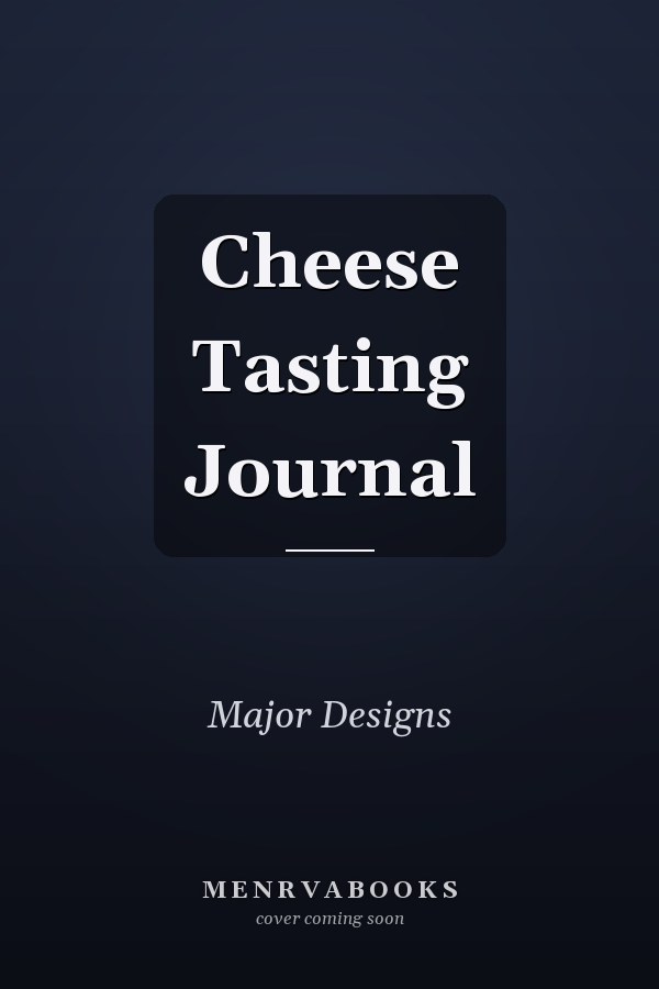 Cheese Tasting Journal