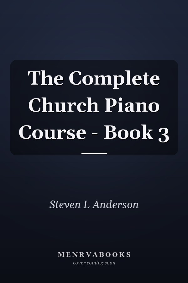 The Complete Church Piano Course - Book 3