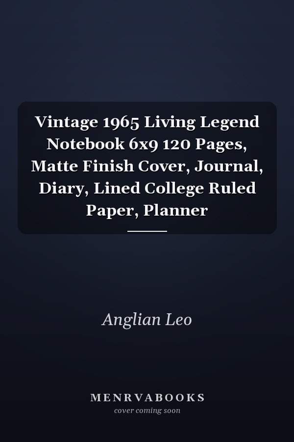 Vintage 1965 Living Legend Notebook 6x9 120 Pages, Matte Finish Cover, Journal, Diary, Lined College Ruled Paper, Planner