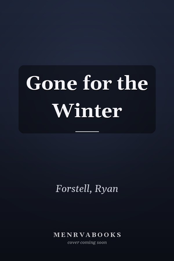 Gone for the Winter