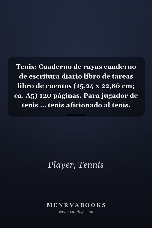 Tenis: Cuaderno de rayas cuaderno de escritura diario libro de tareas libro de cuentos (15,24 x 22,86 cm; ca. A5) 120 páginas. Para jugador de tenis ... tenis aficionado al tenis. (Spanish Edition)