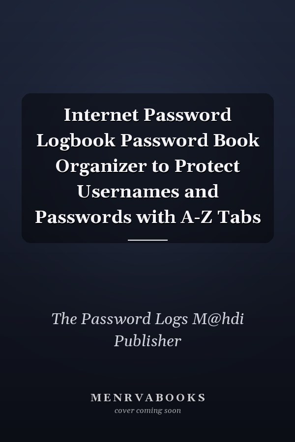 Internet Password Logbook Password Book Organizer to Protect Usernames and Passwords with A-Z Tabs