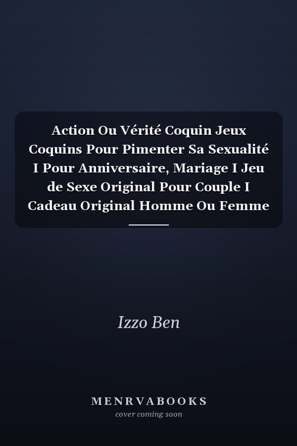 Action Ou Vérité Coquin Jeux Coquins Pour Pimenter Sa Sexualité I Pour Anniversaire, Mariage I Jeu de Sexe Original Pour Couple I Cadeau Original Homme Ou Femme I Jeux Coquins Couple