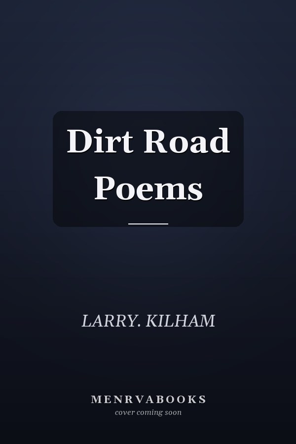 Dirt Road Poems