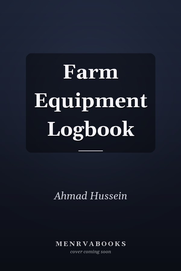Farm Equipment Logbook
