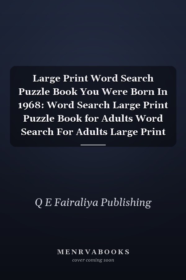 Large Print Word Search Puzzle Book You Were Born In 1968: Word Search Large Print Puzzle Book for Adults Word Search For Adults Large Print