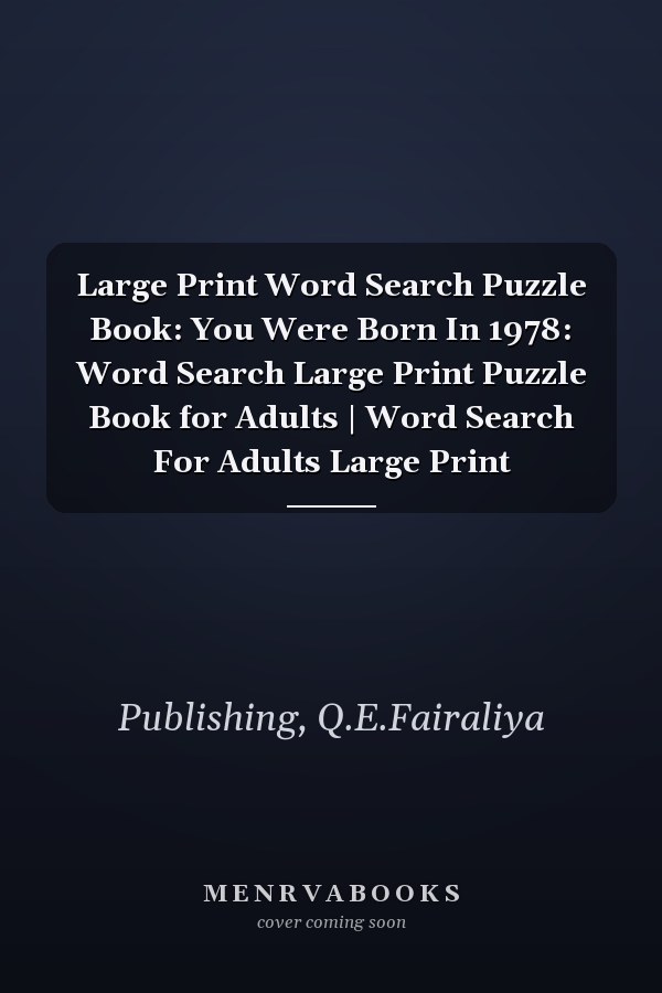 Large Print Word Search Puzzle Book: You Were Born In 1978: Word Search Large Print Puzzle Book for Adults | Word Search For Adults Large Print