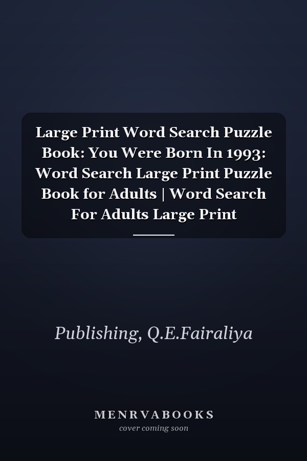 Large Print Word Search Puzzle Book: You Were Born In 1993: Word Search Large Print Puzzle Book for Adults | Word Search For Adults Large Print