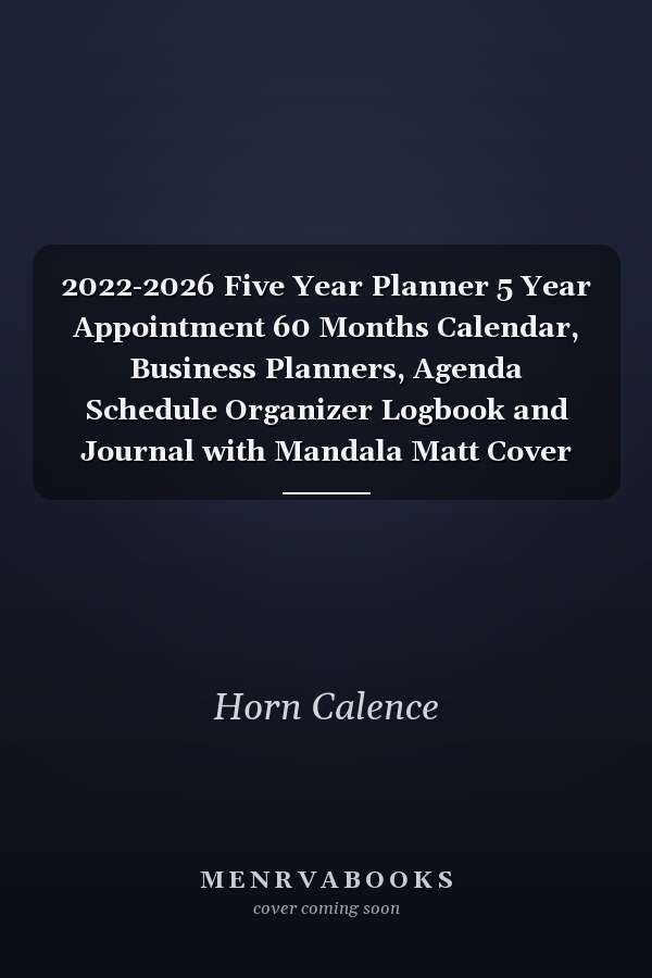2022-2026 Five Year Planner 5 Year Appointment 60 Months Calendar, Business Planners, Agenda Schedule Organizer Logbook and Journal with Mandala Matt Cover for Long Term Plan Tracking