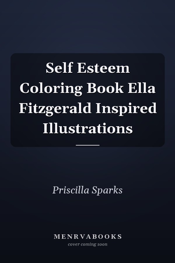 Self Esteem Coloring Book Ella Fitzgerald Inspired Illustrations