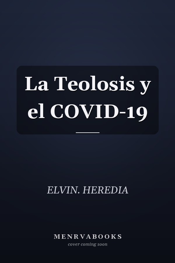 La Teolosis y el COVID-19