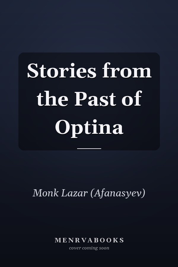 Stories from the Past of Optina