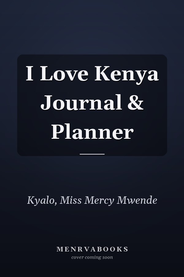 I Love Kenya Journal & Planner