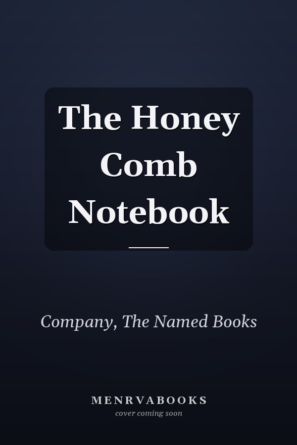 The Honey Comb Notebook