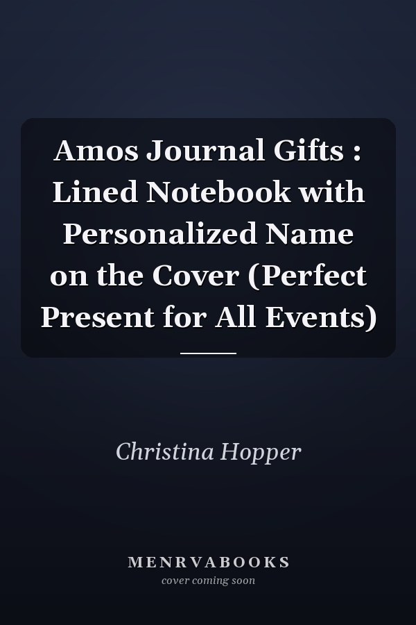 Amos Journal Gifts : Lined Notebook with Personalized Name on the Cover (Perfect Present for All Events)