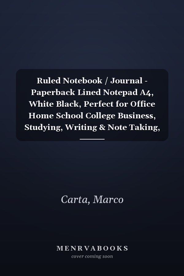 Ruled Notebook / Journal - Paperback Lined Notepad A4, White Black, Perfect for Office Home School College Business, Studying, Writing & Note Taking, With 100 White Pages
