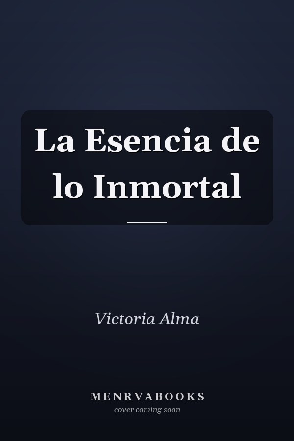 La Esencia de lo Inmortal