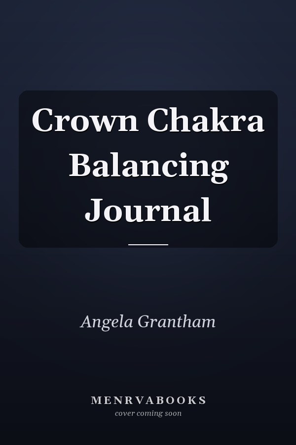 Crown Chakra Balancing Journal