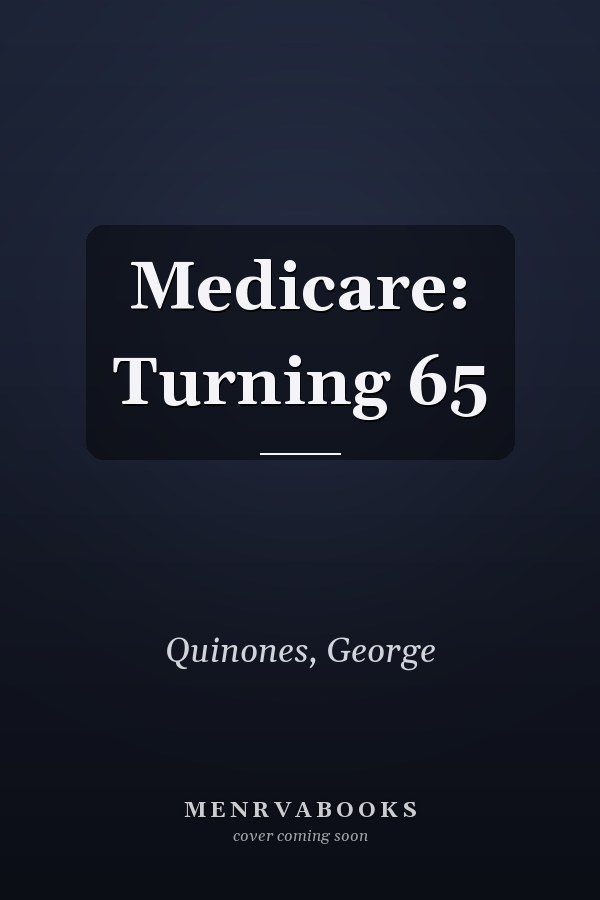 Medicare: Turning 65