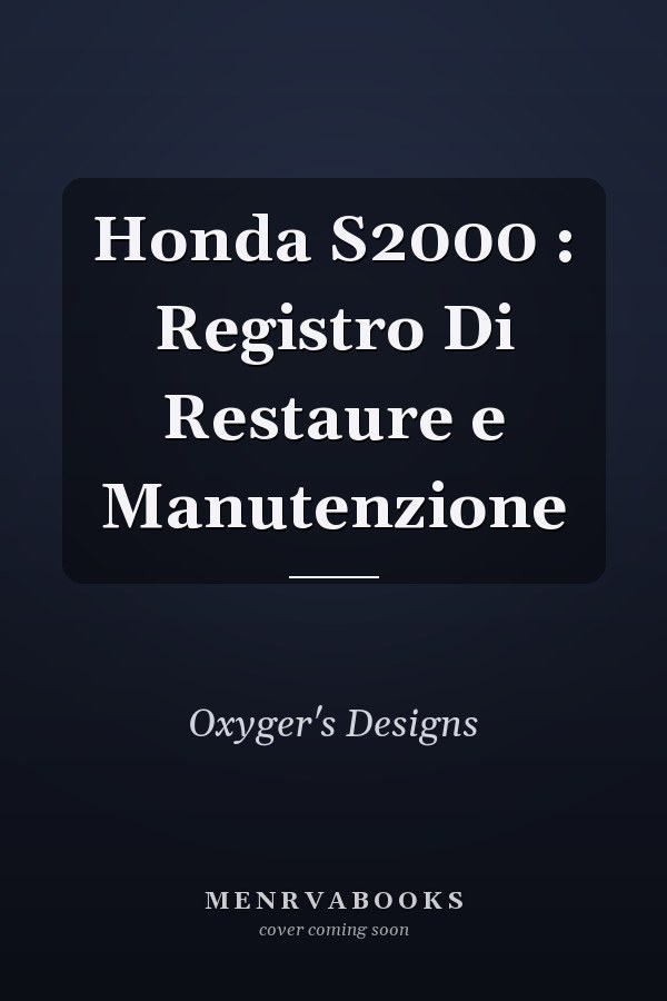 Honda S2000 : Registro Di Restaure e Manutenzione