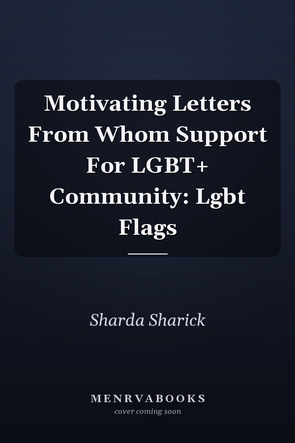 Motivating Letters From Whom Support For LGBT+ Community: Lgbt Flags