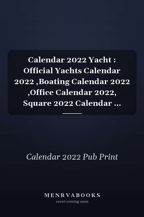 Calendar 2022 Yacht