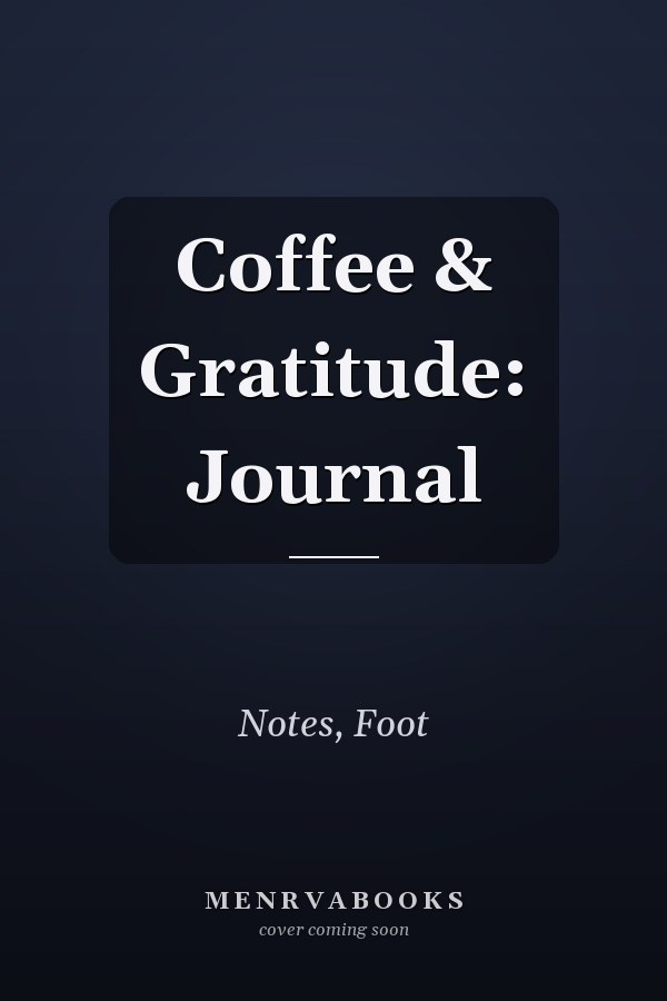 Coffee & Gratitude: Journal