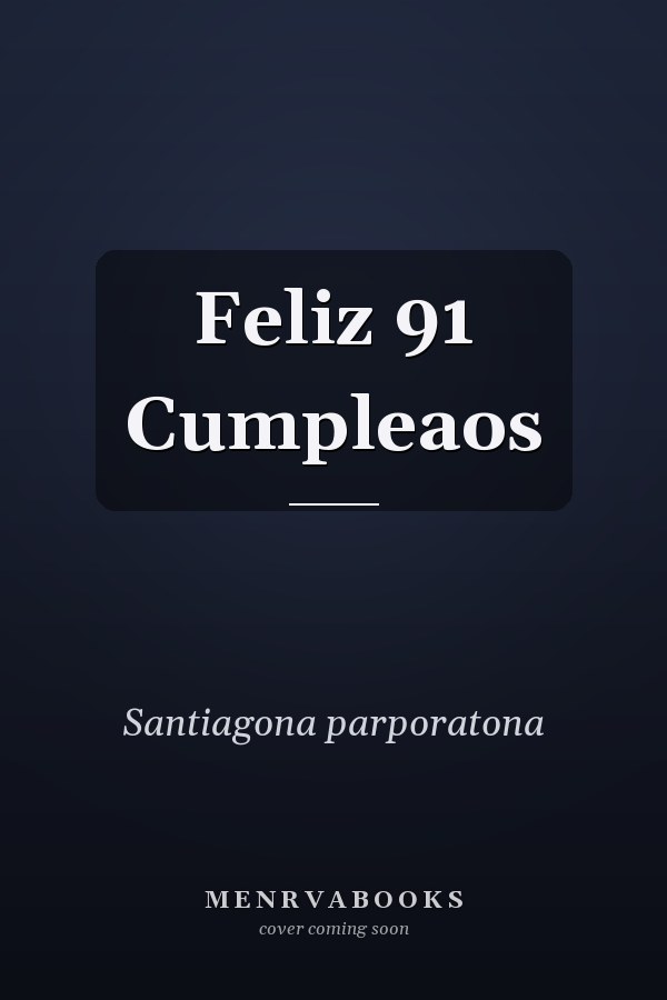 Feliz 91 Cumpleaos