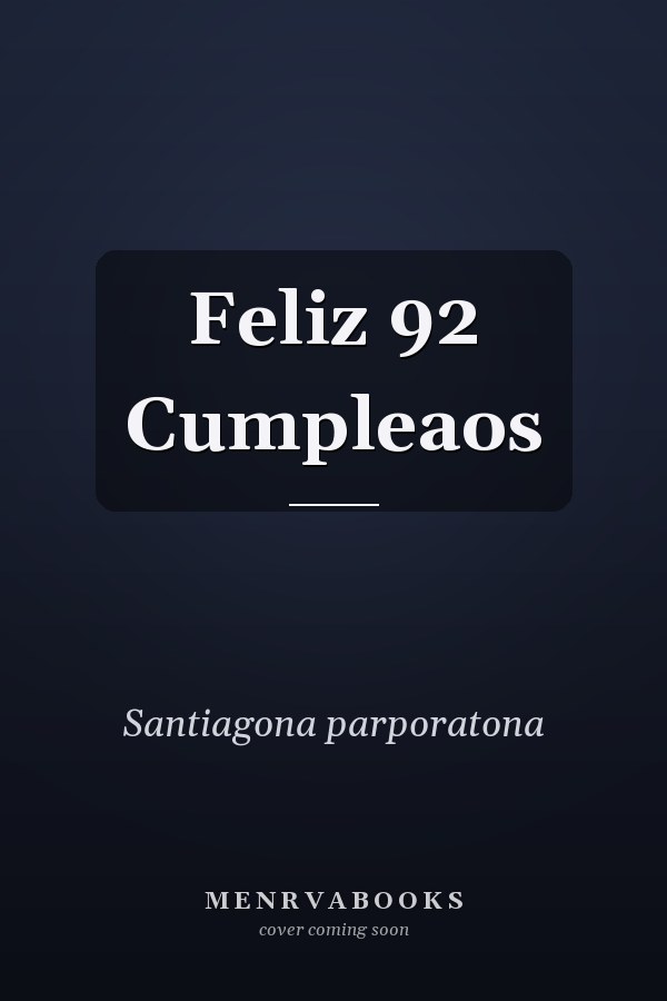 Feliz 92 Cumpleaos