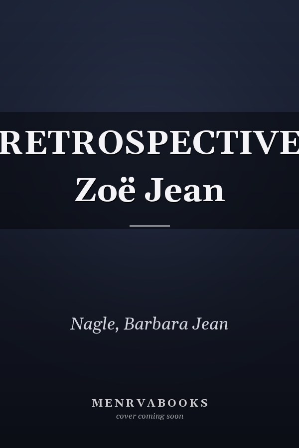 RETROSPECTIVE Zoë Jean