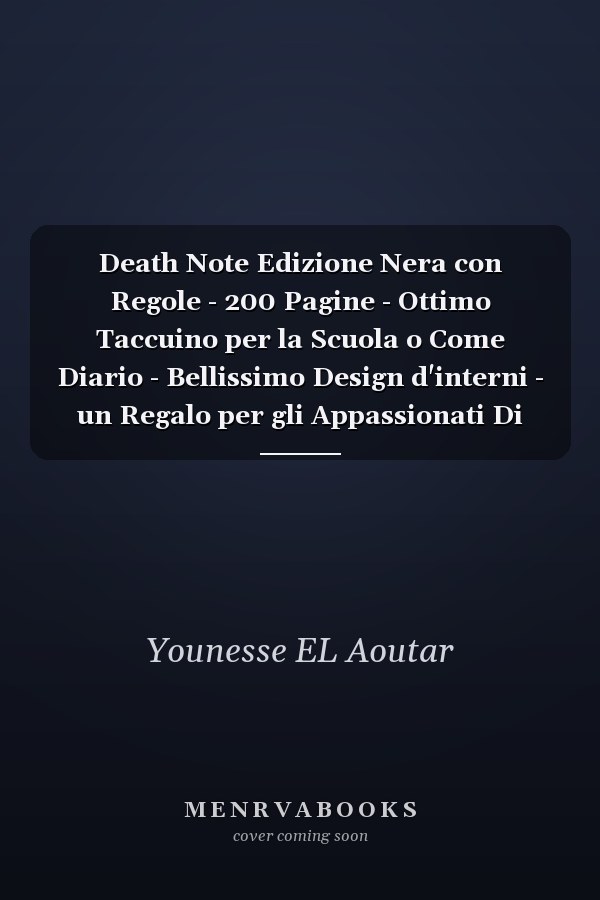 Death Note Edizione Nera con Regole - 200 Pagine - Ottimo Taccuino per la Scuola o Come Diario - Bellissimo Design d'interni - un Regalo per gli Appassionati Di Anime e Manga Death Note - Carta a Righe Bianche - 6 X 9 Pollici